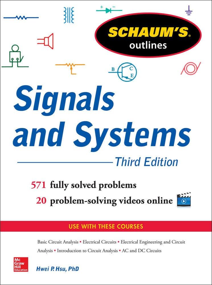 Schaum’s outlines Schaum's Outline of Signals and Systems, 3rd Edition